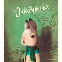   Scolar kiadó - Rébecca Dautremer - Jussváry Jakominusz gazdag órái