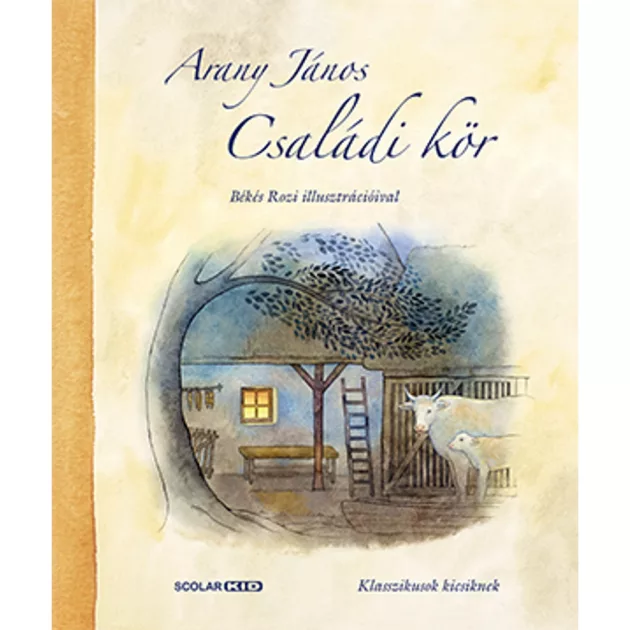 Scolar kiadó - Arany János - Családi kör