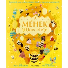 Scolar kiadó - Moira Butterfield - A méhek titkos élete
