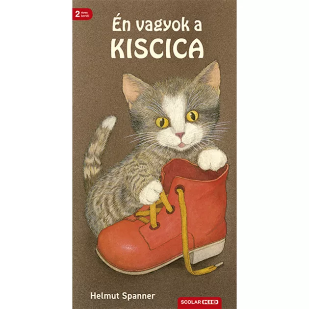 Scolar kiadó - Helmut Spanner - Én vagyok a kiscica