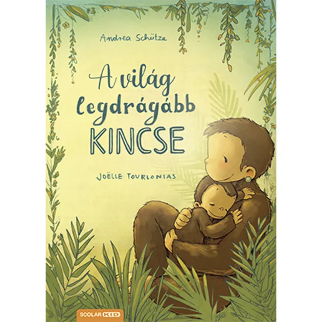 Scolar kiadó - Andrea Schütze - A világ legdrágább kincse