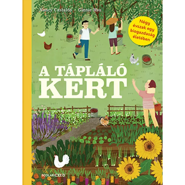 Scolar kiadó - Nancy Castaldo - A tápláló kert