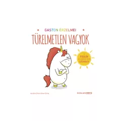   Scolar kiadó - Aurélie Chien Chow Chine - Gaston érzelmei – Türelmetlen vagyok