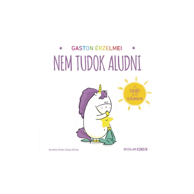 Scolar kiadó - Aurélie Chien Chow Chine - Gaston érzelmei – Nem tudok aludni