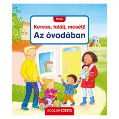 Scolar Kiadó - Mini Keress, találj, mesélj! Az óvodában