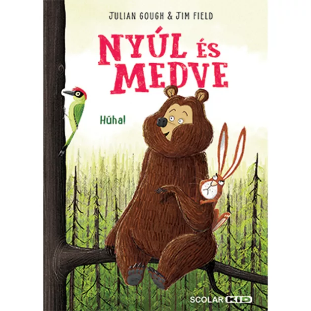 Scolar kiadó - Julian Gough - Nyúl és Medve 2. – Hűha!