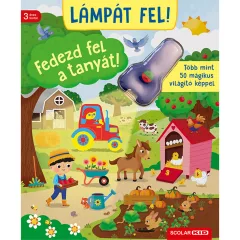   Scolar kiadó - Ines Foje - Lámpát fel! Fedezd fel a tanyát!
