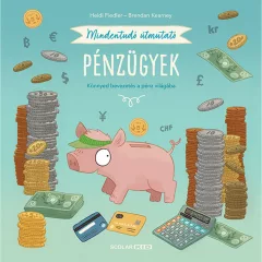   Scolar kiadó - Heidi Fiedler - Mindentudó útmutató – Pénzügyek
