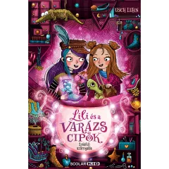   Scolar kiadó - Usch Luhn - Szédítő szárnyalás – Lili és a varázscipők 3.