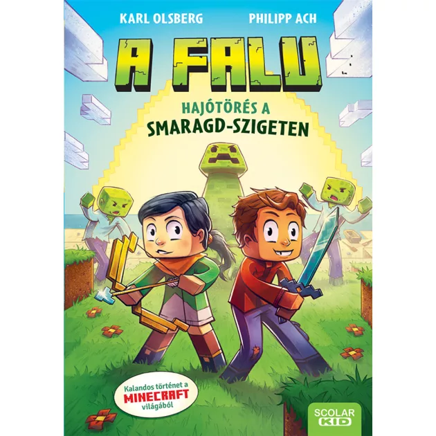 Scolar kiadó - Karl Olsberg – Philipp Ach - Hajótörés a Smaragd-szigeten (A falu 1.)