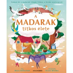 Scolar kiadó - Moira Butterfield - A madarak titkos élete