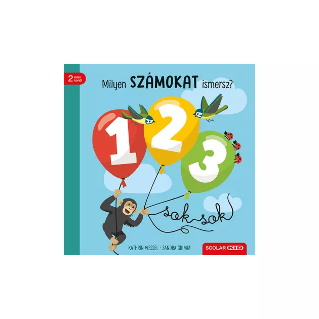Scolar kiadó - Sandra Grimm - Milyen számokat ismersz?