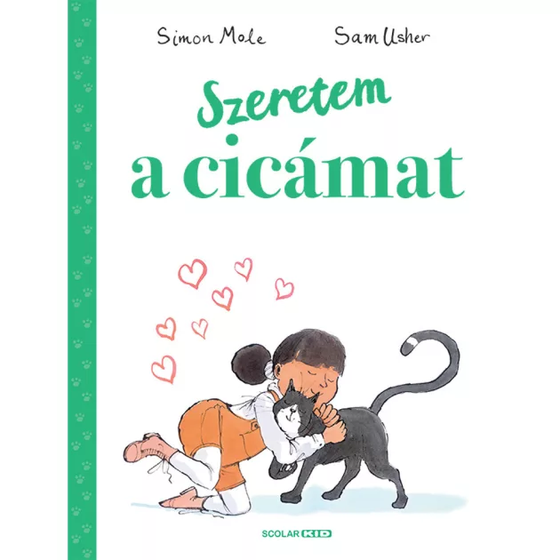 Scolar kiadó - Simon Mole - Szeretem a cicámat