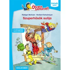   Scolar kiadó - Rüdiger Bertram - Szuperhősök sulija (Olvass Samuval! – Haladó szint)
