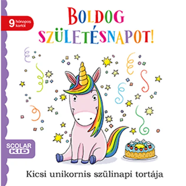 Scolar kiadó - Daniela Gamba - Boldog születésnapot! – Kicsi unikornis szülinapi tortája
