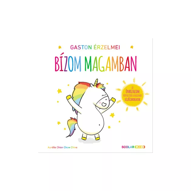 Scolar kiadó - Aurélie Chien Chow Chine - Gaston érzelmei – Bízom magamban