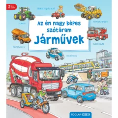   Scolar kiadó - Susanne Gernhäuser - Az én nagy képes szótáram – Járművek (2. kiadás)