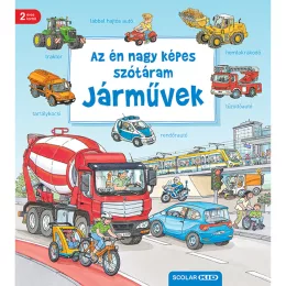   Scolar kiadó - Susanne Gernhäuser - Az én nagy képes szótáram – Járművek (2. kiadás)