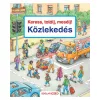 Scolar Kiadó - Keress, találj, mesélj! Közlekedés