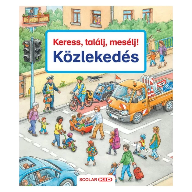 Scolar Kiadó - Keress, találj, mesélj! Közlekedés