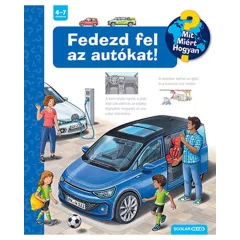 Scolar Kiadó - Fedezd fel az autókat!