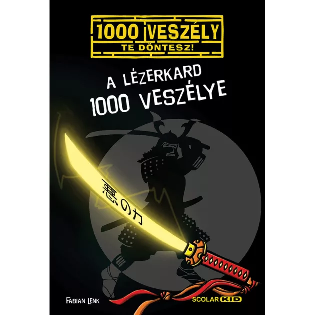 Scolar kiadó - Fabian Lenk - A lézerkard 1000 veszélye (17.)