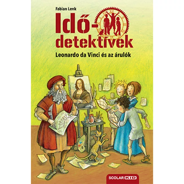 Scolar kiadó - Fabian Lenk - Leonardo da Vinci és az árulók (Idődetektívek 20.) 2. kiadás