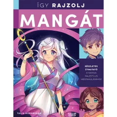 Scolar kiadó - Talia Horsburgh - Így rajzolj mangát