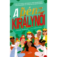 Scolar kiadó - Davinia Tomlinson - A pénz királynői