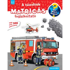   Scolar kiadó - Niklas Böwer - A tűzoltók (Mit? Miért? Hogyan? Matricás foglalkoztató)