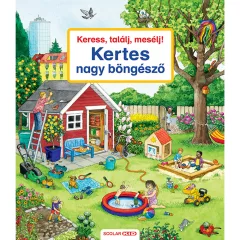   Scolar kiadó - Susanne Gernhäuser - Keress, találj, mesélj! Kertes nagy böngésző