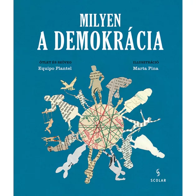 Scolar kiadó - Equipo Plantel - Milyen a demokrácia