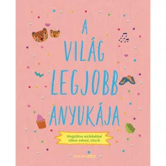 Scolar kiadó - Sarah Benning - A világ legjobb anyukája