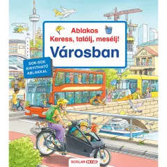   Scolar kiadó - Susanne Gernhäuser - Ablakos Keress, találj, mesélj! Városban