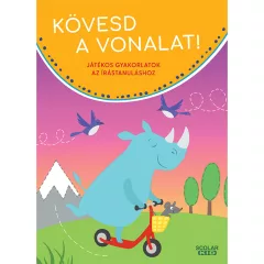   Scolar kiadó - Britta Zimmermann - Kövesd a vonalat! Játékos gyakorlatok az írástanuláshoz