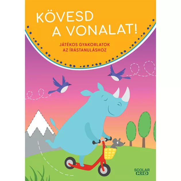 Scolar kiadó - Britta Zimmermann - Kövesd a vonalat! Játékos gyakorlatok az írástanuláshoz