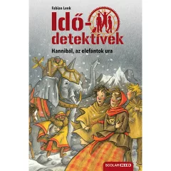   Scolar kiadó - Fabian Lenk - Hannibál, az elefántok ura (Idődetektívek 13.) 2. kiadás