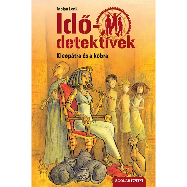 Scolar kiadó - Fabian Lenk - Kleopátra és a kobra (Idődetektívek 7.) 2. kiadás