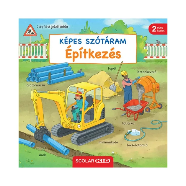Scolar Kiadó - Képes szótáram Építkezés