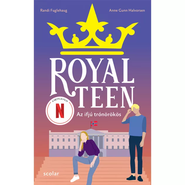 Scolar kiadó - Anne Gunn Halvorsen – Randi Fuglehaug - Az ifjú trónörökös – Royalteen 1.