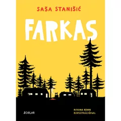 Scolar kiadó - Saša Stanišić - Farkas