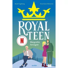  Scolar kiadó - Anne Gunn Halvorsen – Randi Fuglehaug - Margrethe hercegnő –Royalteen 2.
