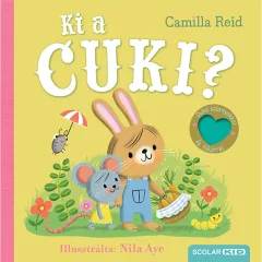 Scolar kiadó - Camilla Reid - Ki a cuki?