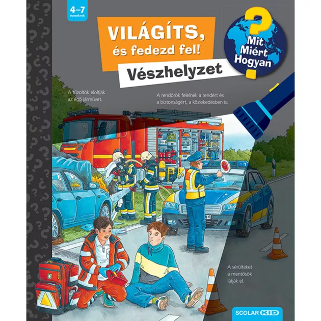 Scolar kiadó - Carola von Kessel - Világíts, és fedezd fel! Vészhelyzet