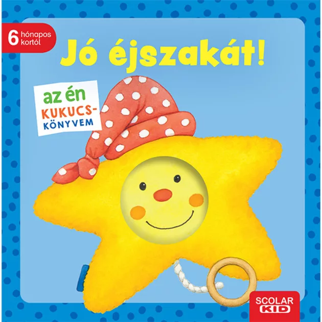 Scolar kiadó - Monika Neubacher-Fesser - Az én kukucs-könyvem: Jó éjszakát