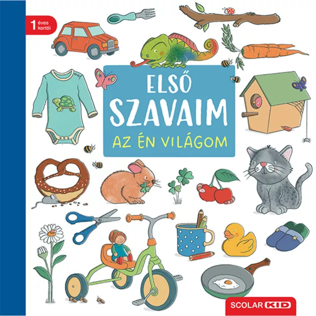 Scolar kiadó - Julia Maly - Első szavaim – Az én világom