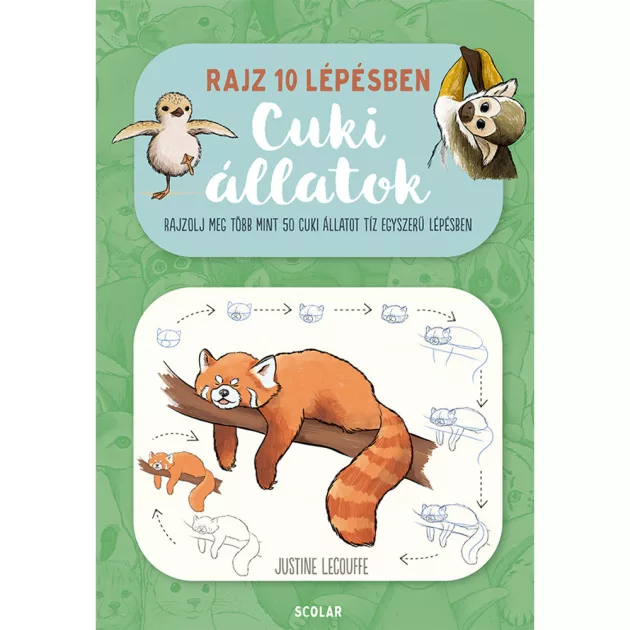 Scolar kiadó - Justine Lecouffe - Rajz 10 lépésben – Cuki állatok
