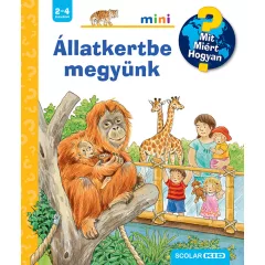   Scolar kiadó - Patricia Mennen - Állatkertbe megyünk – Mit? Miért? Hogyan? Mini (72.)