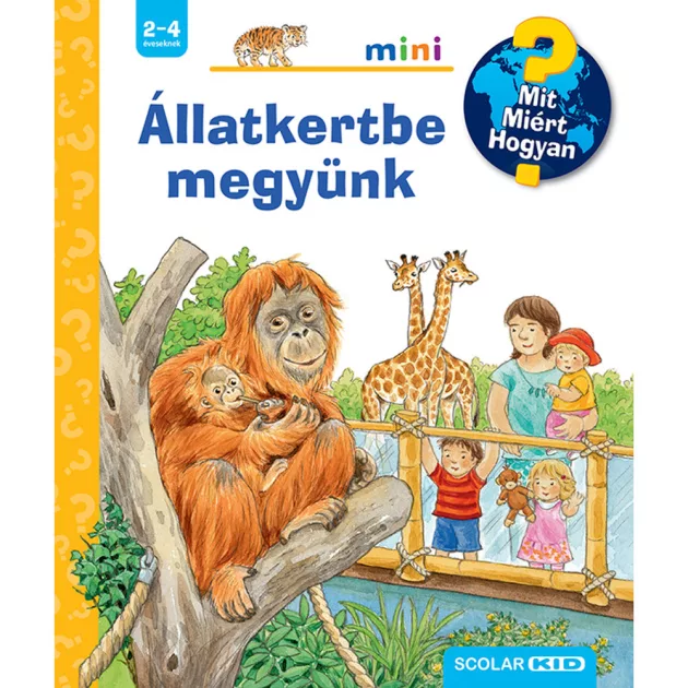 Scolar kiadó - Patricia Mennen - Állatkertbe megyünk – Mit? Miért? Hogyan? Mini (72.)