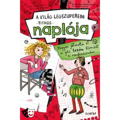   Scolar kiadó - Anja Fröhlich – Patrick Krause - Hogyan játszotta el a gáz tesóm Rómeót a rendezésemben… (A VILÁG LEGSZUPEREBB TITKOS NAPLÓJA 4.)